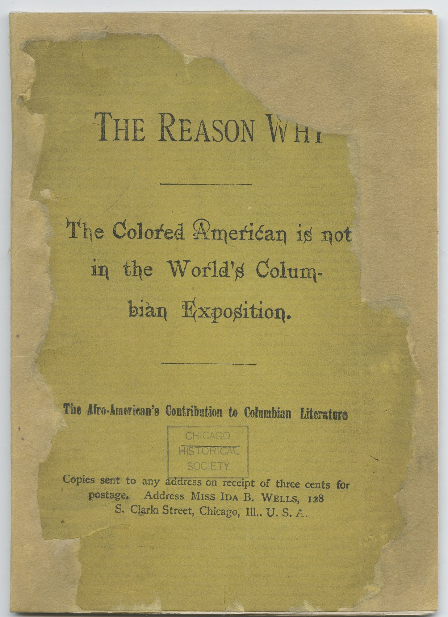 Cover of the booklet The reason why the colored American is not in the World's Columbian Exposition : the Afro-American's contribution to Columbian literature, by Ida B. Wells.