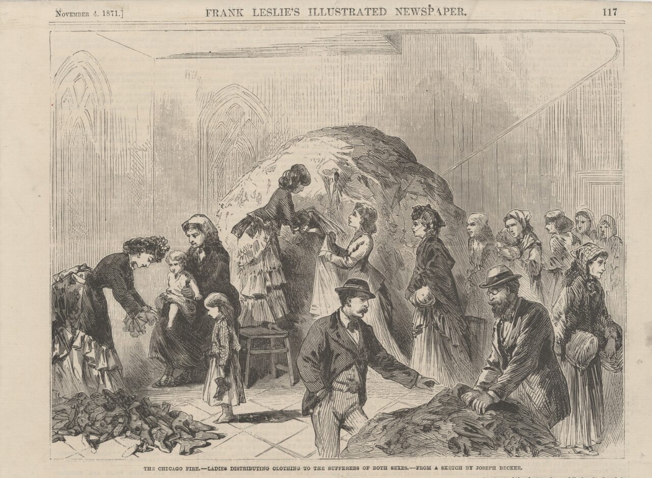 Ladies distributing clothing to the victims of the Great Chicago Fire of 1871.